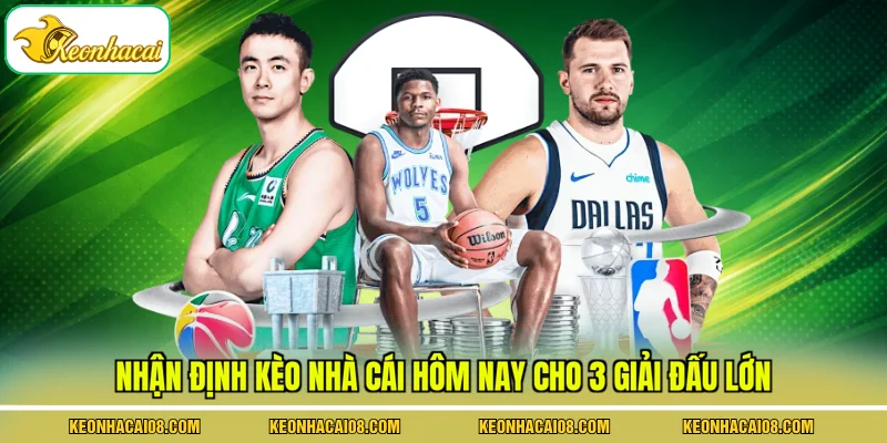 Nhận Định Kèo Nhà Cái Hôm Nay Tại 3 Giải Đấu Hàng Đầu 2 Nhận định kèo nhà cái hôm nay cho 3 giải đấu lớn