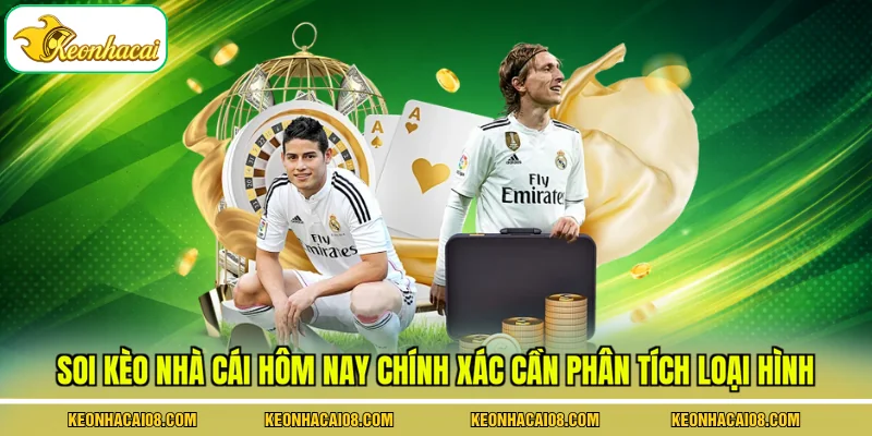 Soi kèo nhà cái hôm nay chính xác cần phân tích loại hình
